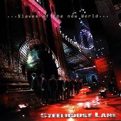 Steelhouse Lane - Slaves Of The New World (1999) [Lossless+Mp3]