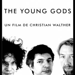  :  The Young Gods / Pionniers solitaires: The Young Gods (2010) DVB