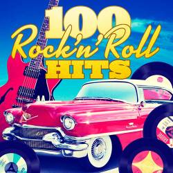 100 Rock'n'Roll Hits (2015)