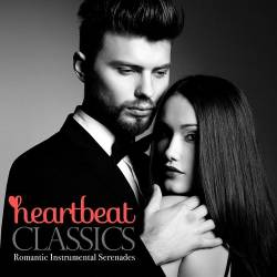 Heartbeat Classics Romantic Instrumental Serenades (2015)