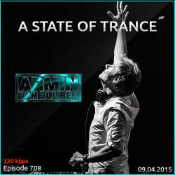 Armin van Buuren - A State of Trance 708 (09.04.2015)