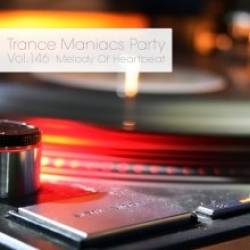 Trance Maniacs Party: Melody Of Heartbeat #146 (2015) MP3