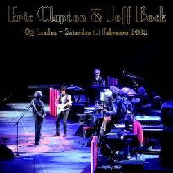 Jeff Beck & Eric Clapton - The O2, London (2010) [Bootleg]