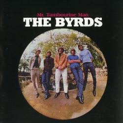 The Byrds - Mr. Tambourine Man (1965) [reissue 2005] [Lossless+Mp3]