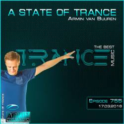 Armin van Buuren - A State of Trance 755 (17.03.2016)