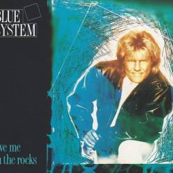 Blue System - Love Me On The Rocks (1989) [EP] [Lossless+Mp3]