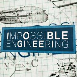  .     / Impossible Engineering (2016) HDTVRip