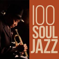 100 Soul Jazz (2016) MP3