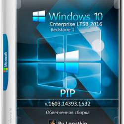 Windows 10 Enterprise LTSB 2016 x64 14393.1532 PIP (RUS/2017)