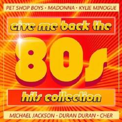 Give Me Back The 80s Hits Collection (2017) MP3