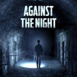   / Against the Night (2017) WEB-DLRip