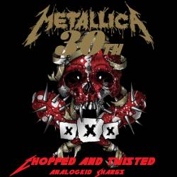 Metallica - 30th Birthday Chopped and Twisted. 2CD (2018) MP3