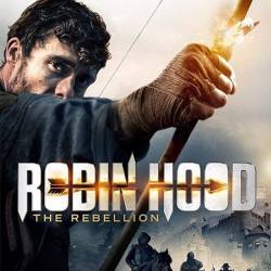  :  / Robin Hood The Rebellion (2018) WEB-DLRip