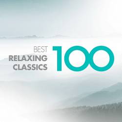 100 Best Relaxing Classics (2019) Mp3