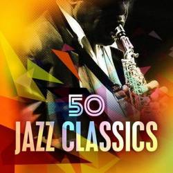 50 Jazz Classics (2015) Mp3