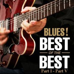 Blues! The Best Of The Best (2003) MP3