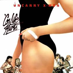 Uncanny X-Men - 'Cos Life Hurts (1985) MP3