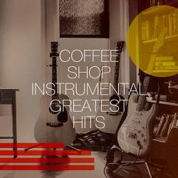 Coffee Shop Instrumental Greatest Hits (2020) MP3