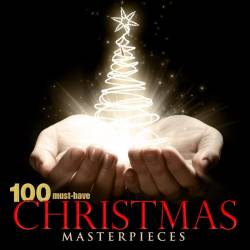 100 Must-Have Christmas Masterpieces (Mp3)