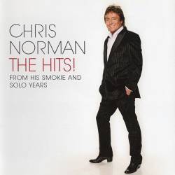 Chris Norman - The Hits! From His Smokie And Solo Years (2009) (2CD) FLAC