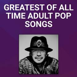 Billboard Greatest Adult Pop Songs Of All Time (2021)