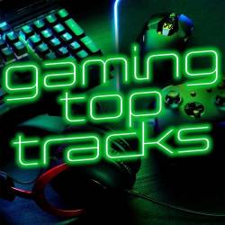 Gaming Top Tracks (2021)