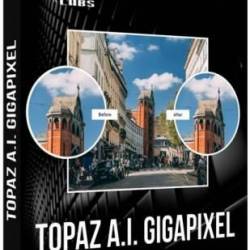 Topaz Gigapixel AI 5.8.0 (2022) PC | RePack & Portable by TryRooM