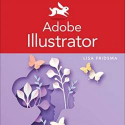 Adobe Illustrator Visual QuickStart Guide (2022)
