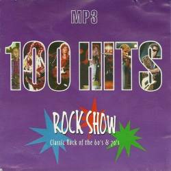 100 HITS Rock Show Classic Rock of The 60s and 70s (2008) - Classic Rock