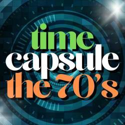 Time Capsule The 70s (2023) - Pop, Rock, RnB, Dance