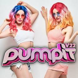 Pump It Vol. 22 (2023) - House, Dance, Techno