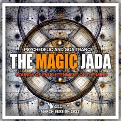 The Magic Jada (2023) Mp3 - Psy, Goa, Trance, Instrumental!