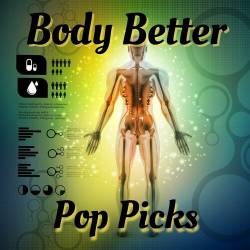 Body Better - Pop Picks (2023) - Pop, RnB, Dance
