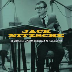 Jack Nitzsche The Arranger as Superman (The Reprise and WB Years 1963-1969) (2023) - Pop, Rock, RnB