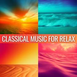 Classical Music for Relax (2023) - Classical