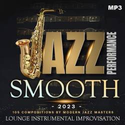 Jazz Smooth Performance (2023) Mp3 - Jazz, Smooth Jazz, Lounge!