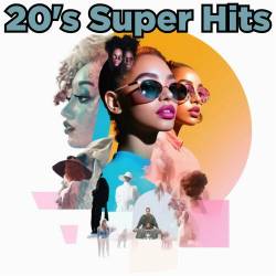 20s Super Hits (2023) - Pop, Rock, RnB, Dance