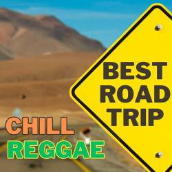 Best Road Trip Chill Reggae (2023) - Reggae