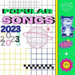 Popular Songs 2023 (2023) - Pop, Rock, RnB, Dance