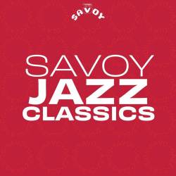 Savoy Records Jazz Classics (2023) - Jazz