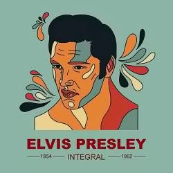 Elvis Presley - Integral 1954-1962 (6CD) (2023) - Rock n Roll, Rockabilly