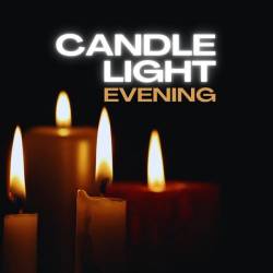 Candle Light Evening (2023) - Classic + Pop, Dance
