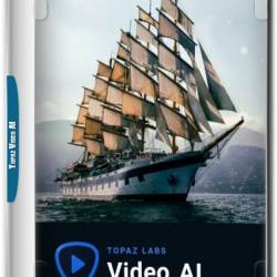 Topaz Video AI 4.0.6 + All Models (2023) PC / Portable by FC Portables