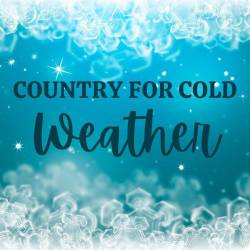 Country for Cold Weather (2024) - Country