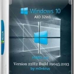 Windows 10 (v22H2) RUS-ENG x86-x64 -32in1- HWID-act (AIO) by m0nkrus (RU/EN/2024)