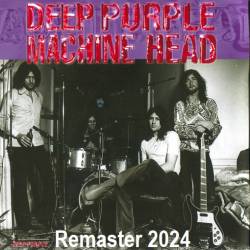 Deep Purple - Machine Head [Remix / Remaster 2024] (1972/2024) FLAC