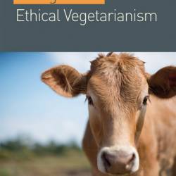 Dialogues on Ethical Vegetarianism - Michael Huemer