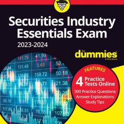 Securities Industry Essentials Exam 2023-2024 For Dummies with Online Practice - S...