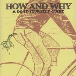 How and Why: A Do-It-Yourself Guide to Sustainable Living - Matte Resist