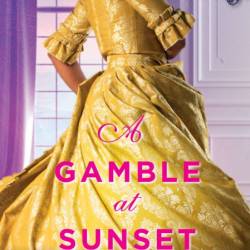 A Gamble at Sunset - Vanessa Riley